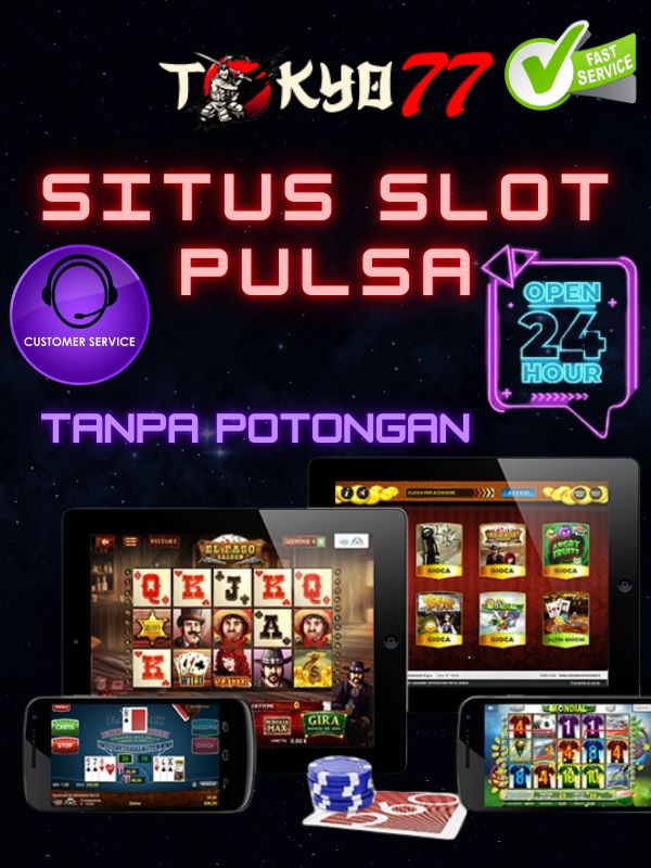 dprtoto-slot-pulsa-telkomsel-proses-deposit
