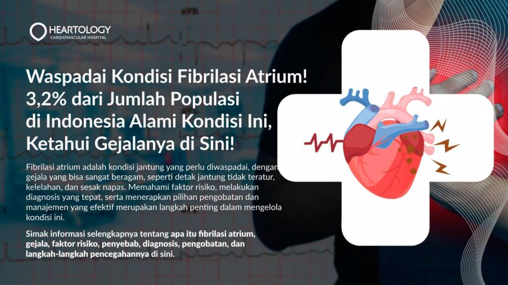 memahami-kesehatan-dan-penanganan-atrial-fibrilasi