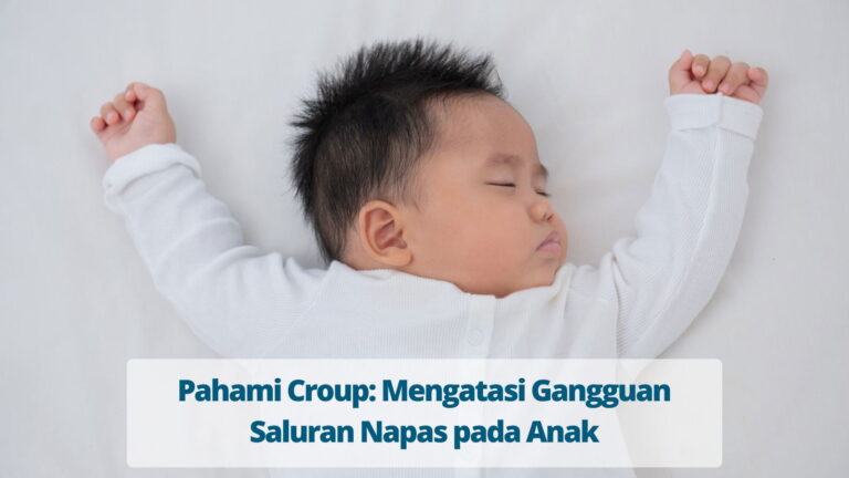 panduan-lengkap-tentang-kesehatan-croup-pada-anak