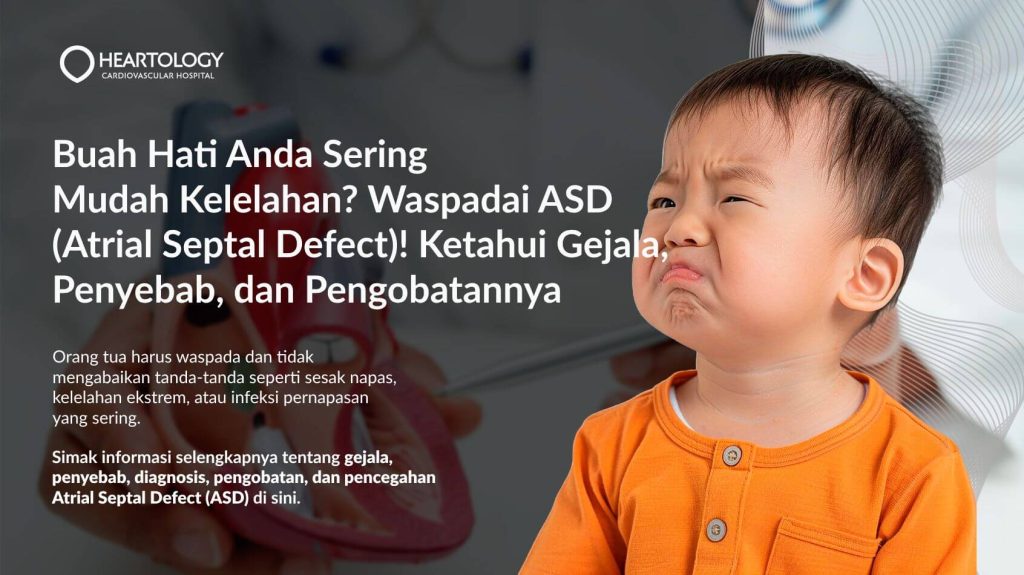 kesehatan-atrial-septal-defect-gejala-penyebab-dan-pengobatannya